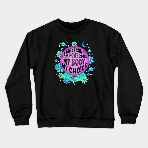 I am Strong Crewneck Sweatshirt by Kelsie Cosmic